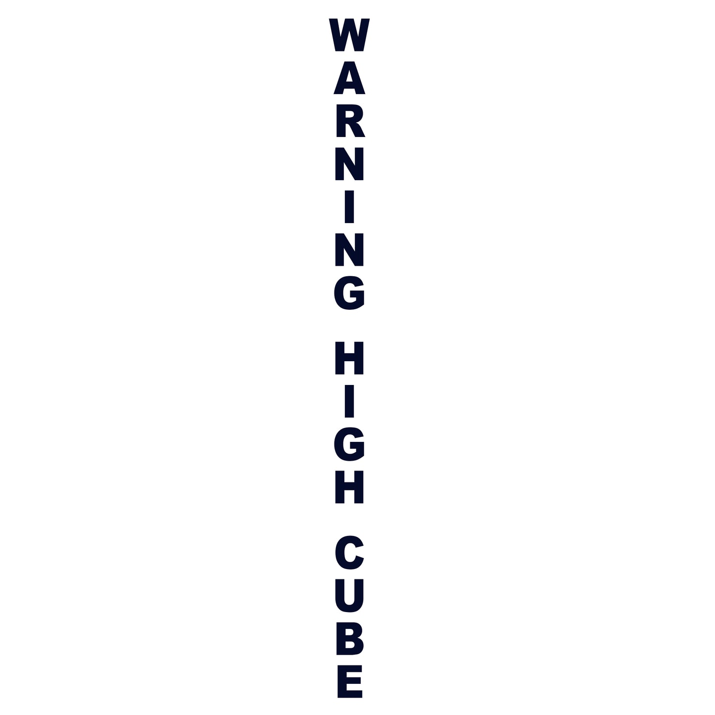Vertical Warning High Cube Decal Sticker Sign For Shipping Containers & Box Trailers | Set of 2