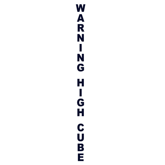 Vertical Warning High Cube Decal Sticker Sign For Shipping Containers & Box Trailers | Set of 2
