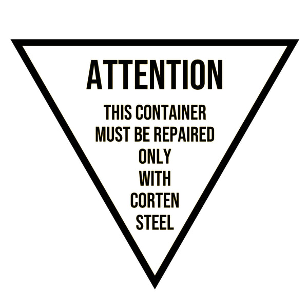 Attention This Container Must Be Repaired Only With Corten Steel Decal ...